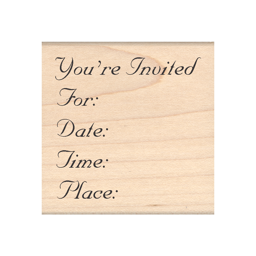 Your Invited… Rubber Stamp 2.5" x 2.5" block