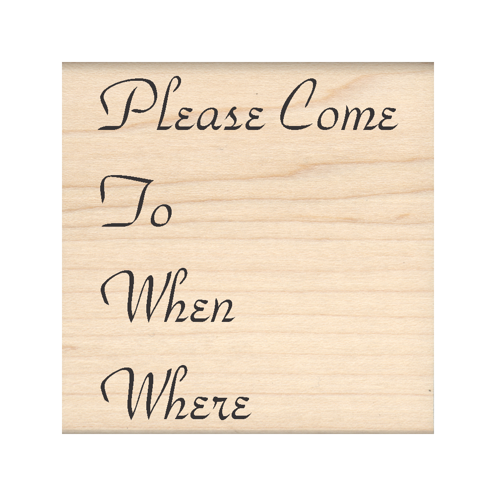 Please Come... Invitation Rubber Stamp 2.5" x 2.5" block