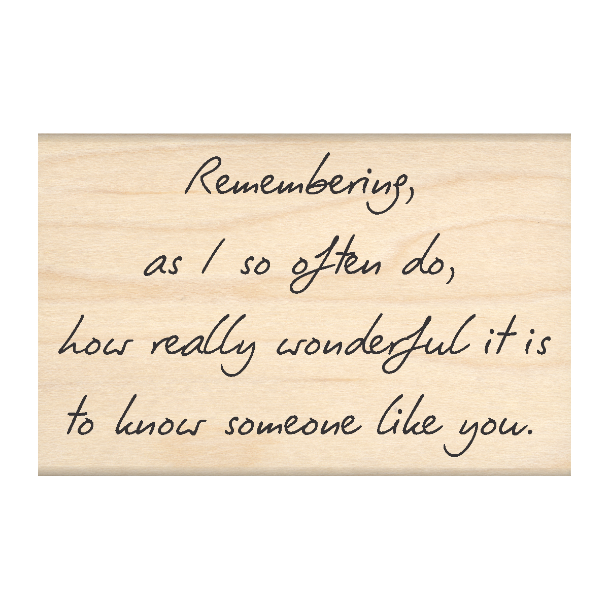 Remembering... Sentiment Rubber Stamp 2.25" x 3.5" block