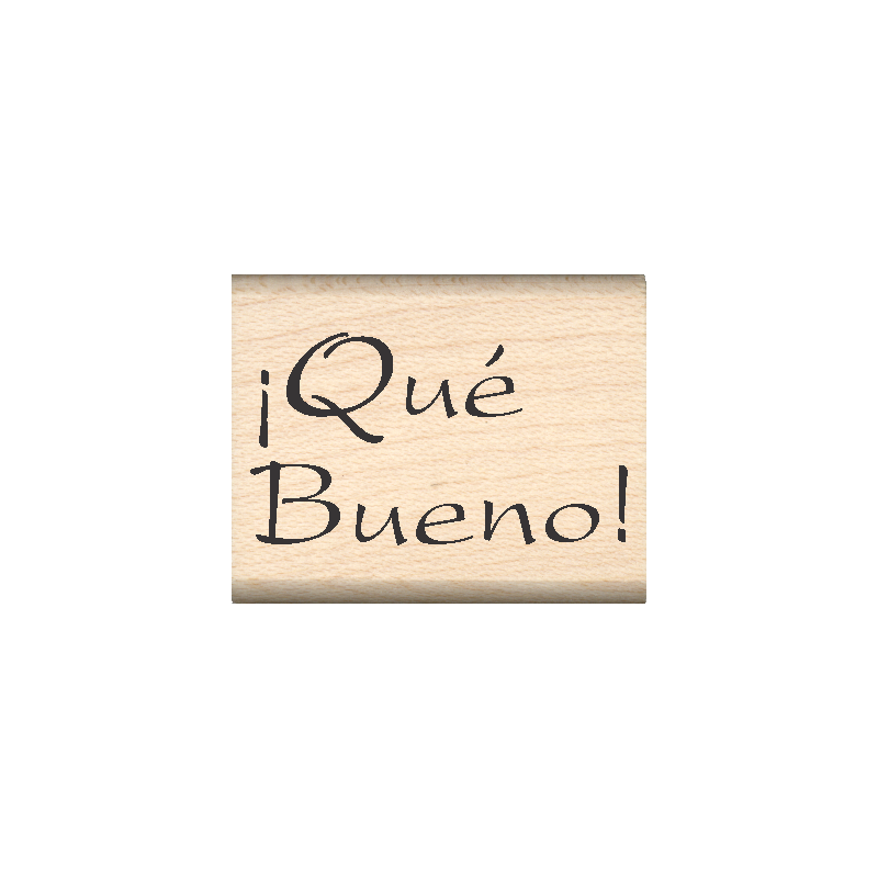 ¡Que Bueno! Rubber Stamp 1" x 1.25" block
