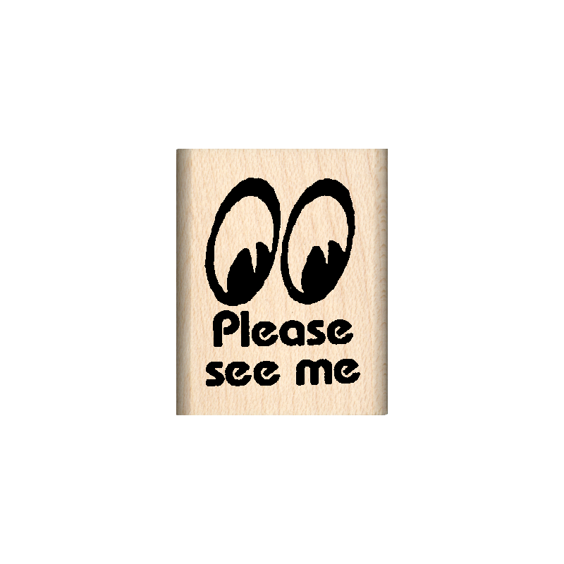 Please See Me Rubber Stamp 1" x 1.25" block