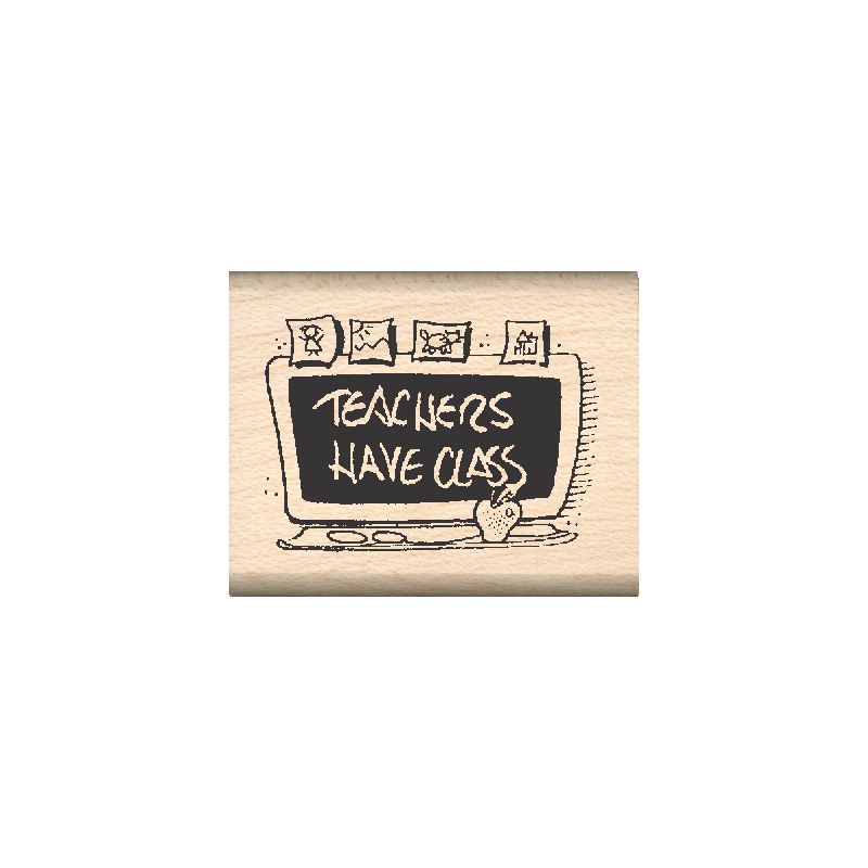 Teachers Have Class Rubber Stamp 1" x 1.25" block
