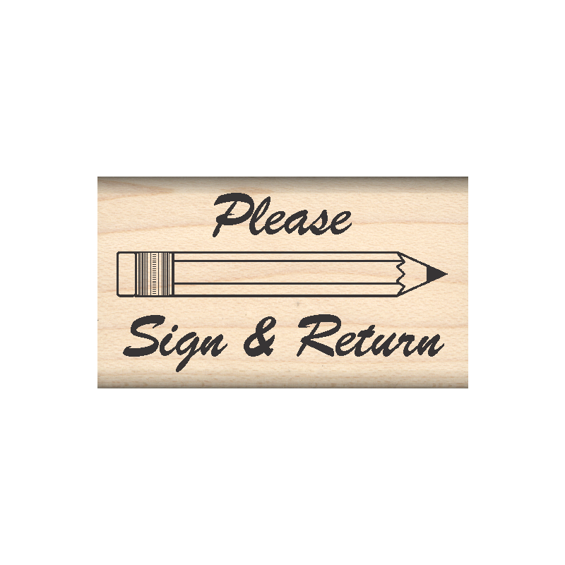 Please Sign and Return Rubber Stamp 1" x 1.75" block