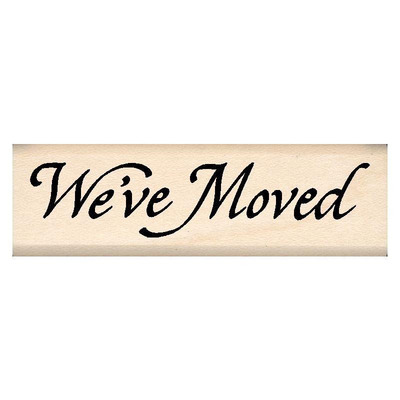 We've Moved Rubber Stamp .75" x 2.5" block
