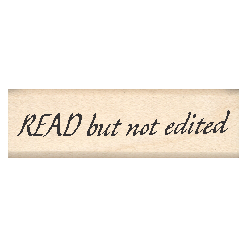 Read but not Edited Teacher Rubber Stamp .75" x 2.5" block