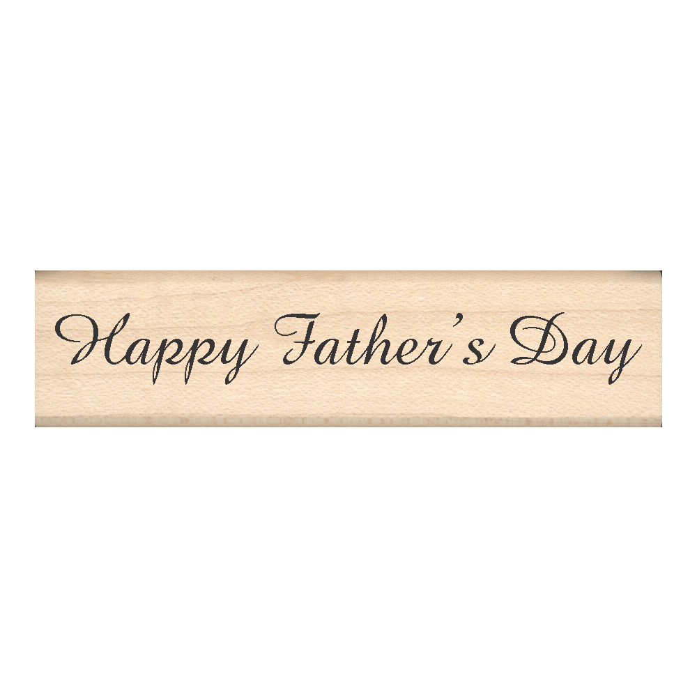 Happy Fathers Day Rubber Stamp .75" x 3" block