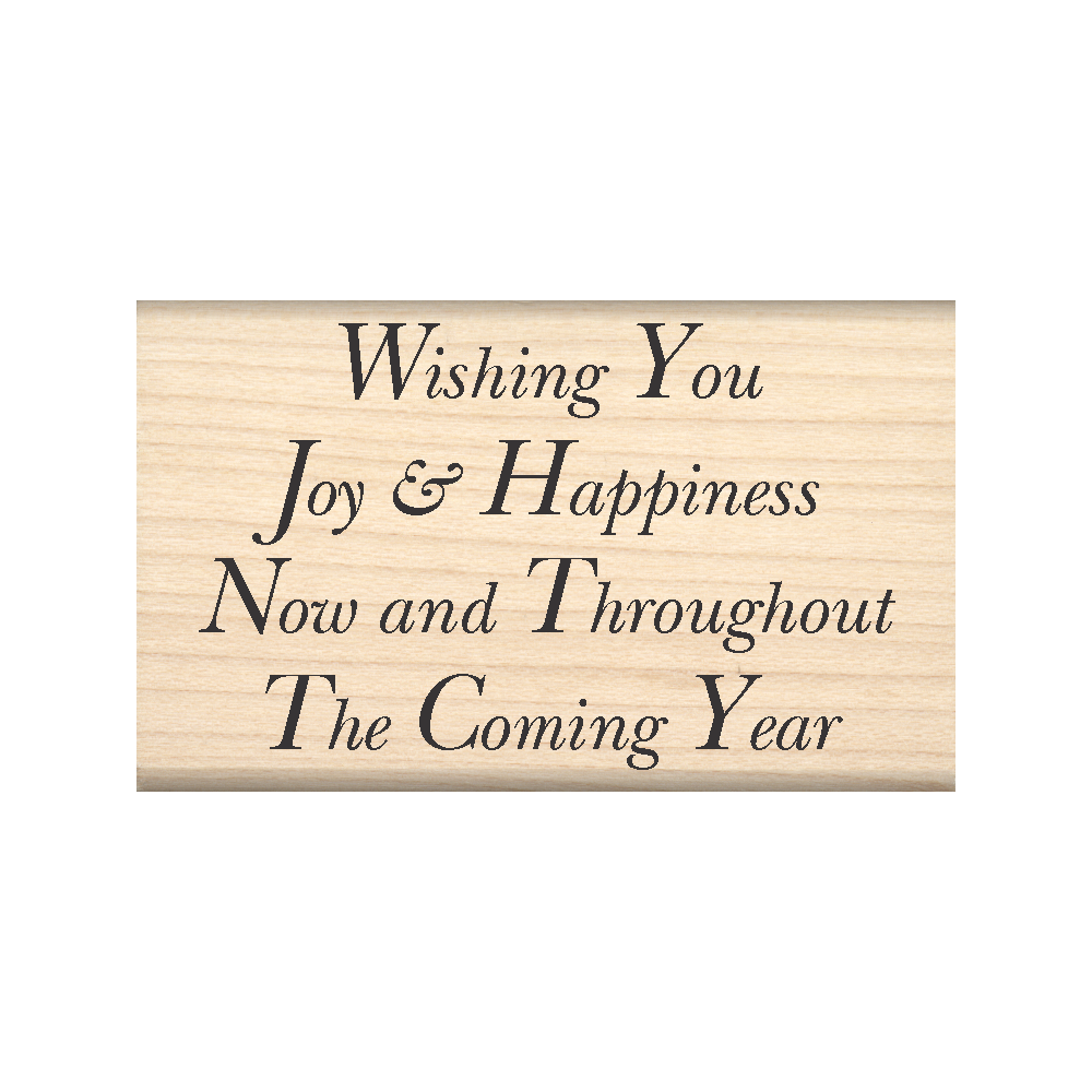 Wishing You Joy & Happiness Now and Throughout The Coming Year Rubber Stamp 1.5" x 2.5" block