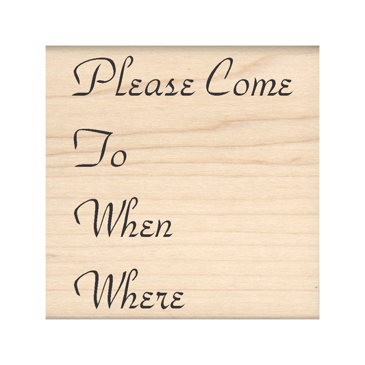Please Come... Invitation Rubber Stamp 2.5" x 2.5" block