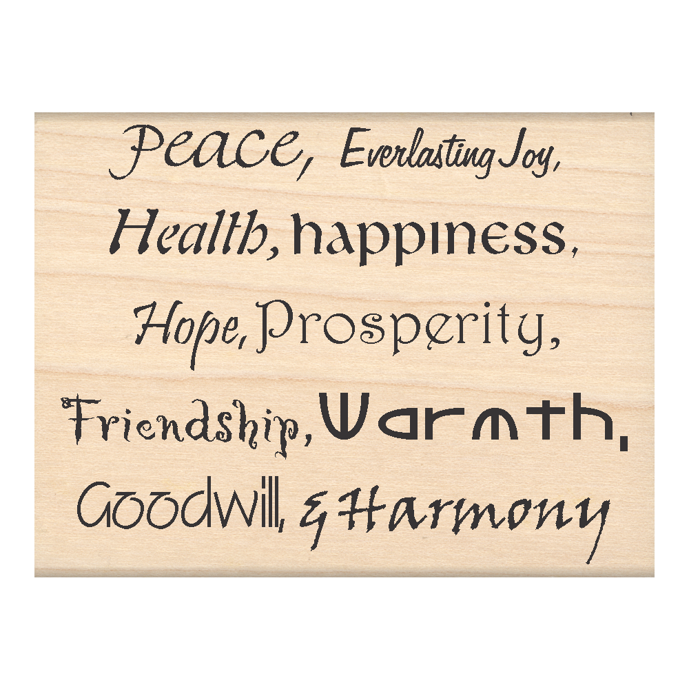 Peace, Everlasting Joy, Health, Happiness, Hope, Prosperity, Friendship, Warmth, Goodwill & Harmony Christmas Rubber Stamp 2.25" x 3" block