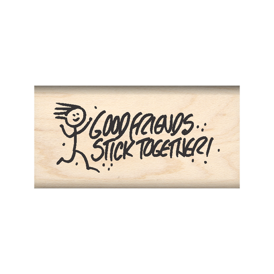 Good Friends Stick Together Rubber Stamp 1" x 2" block
