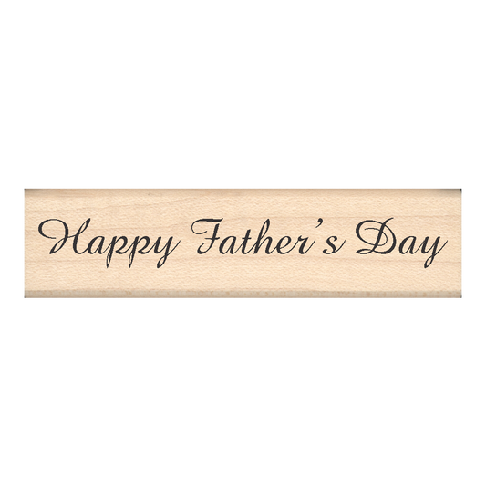 Happy Fathers Day Rubber Stamp .75" x 3" block