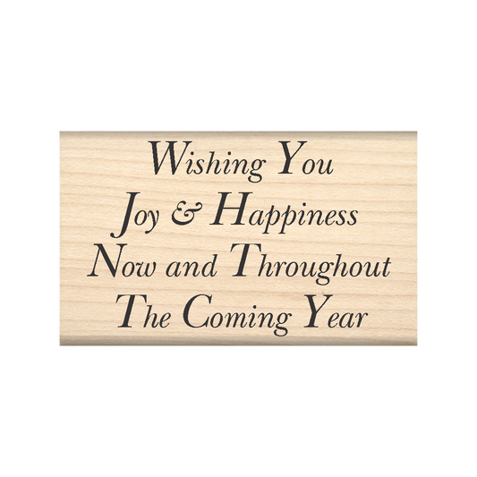 Wishing You Joy & Happiness Now and Throughout The Coming Year Rubber Stamp 1.5" x 2.5" block