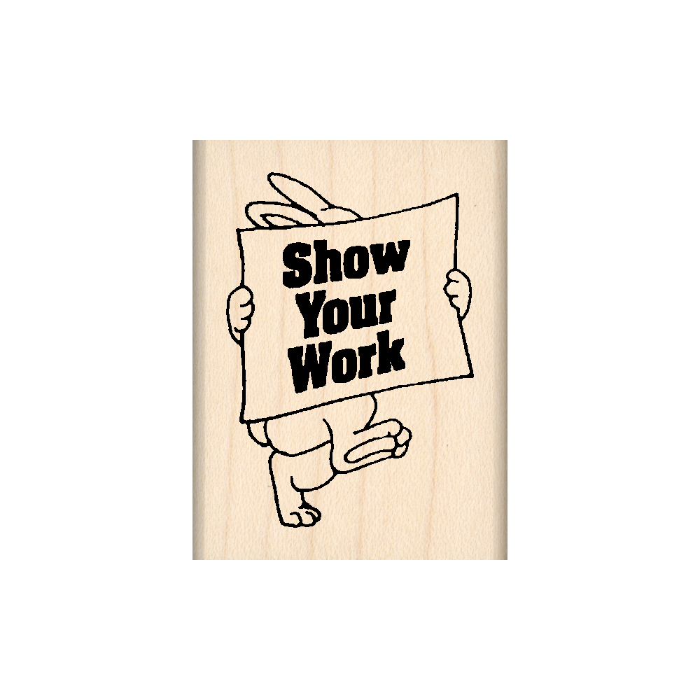 Show Your Work Teacher Rubber Stamp 1.5" x 2" block
