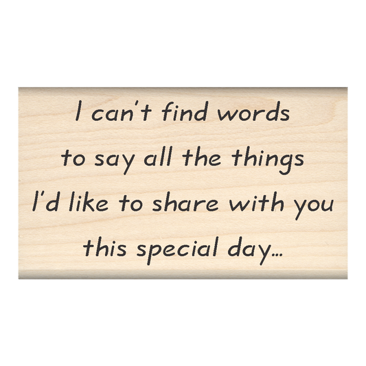 I Can’t Find The Words... Sentiment Rubber Stamp 1.75" x 3" block